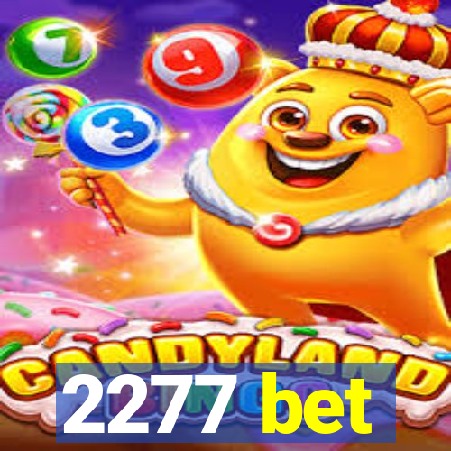 2277 bet